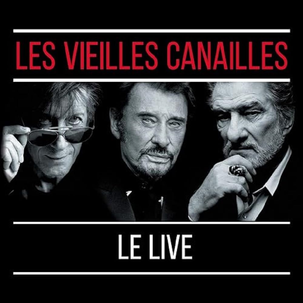 Les Vieilles Canailles : l'Album Live cd