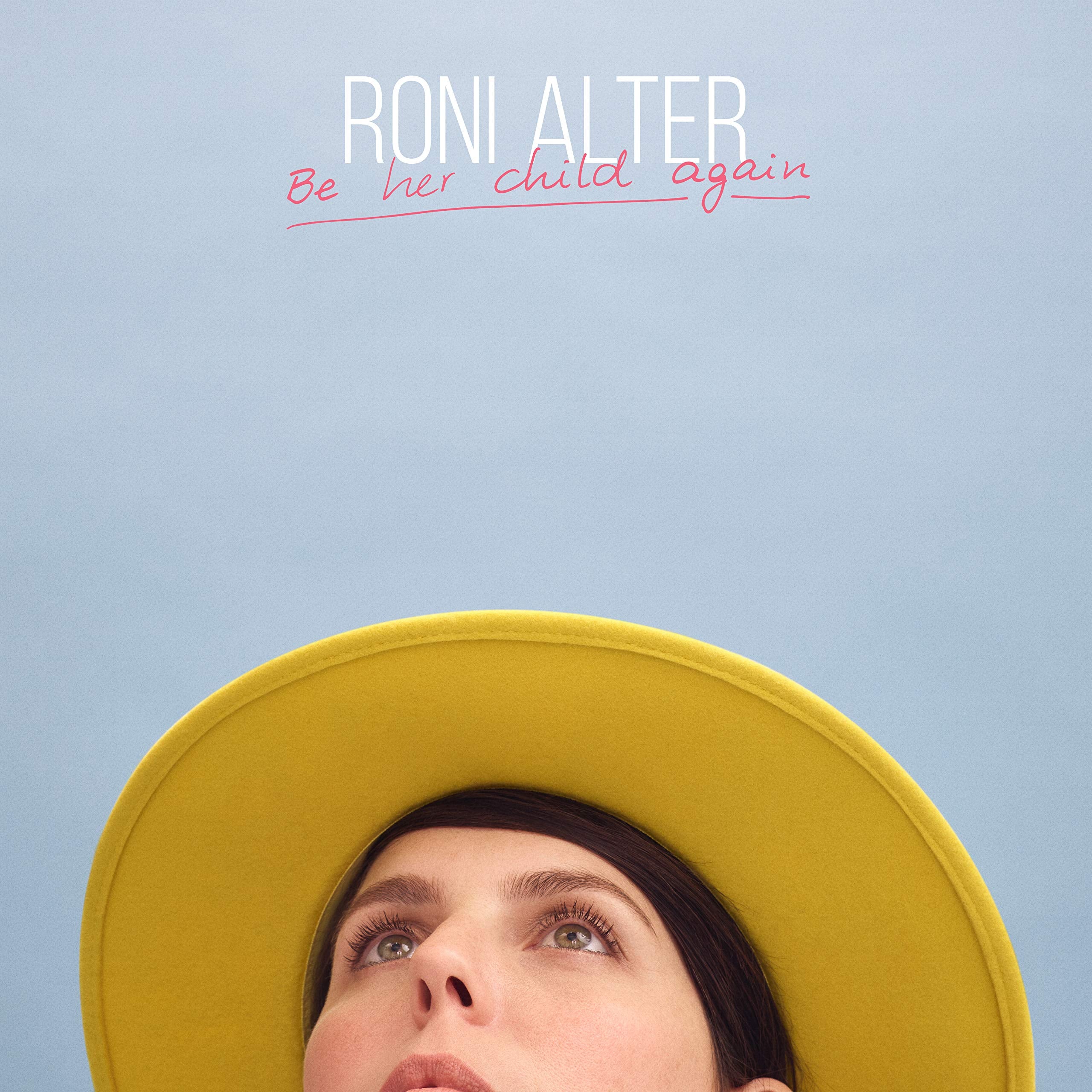 Product Image: Roni Alter - Be Her Child Again
