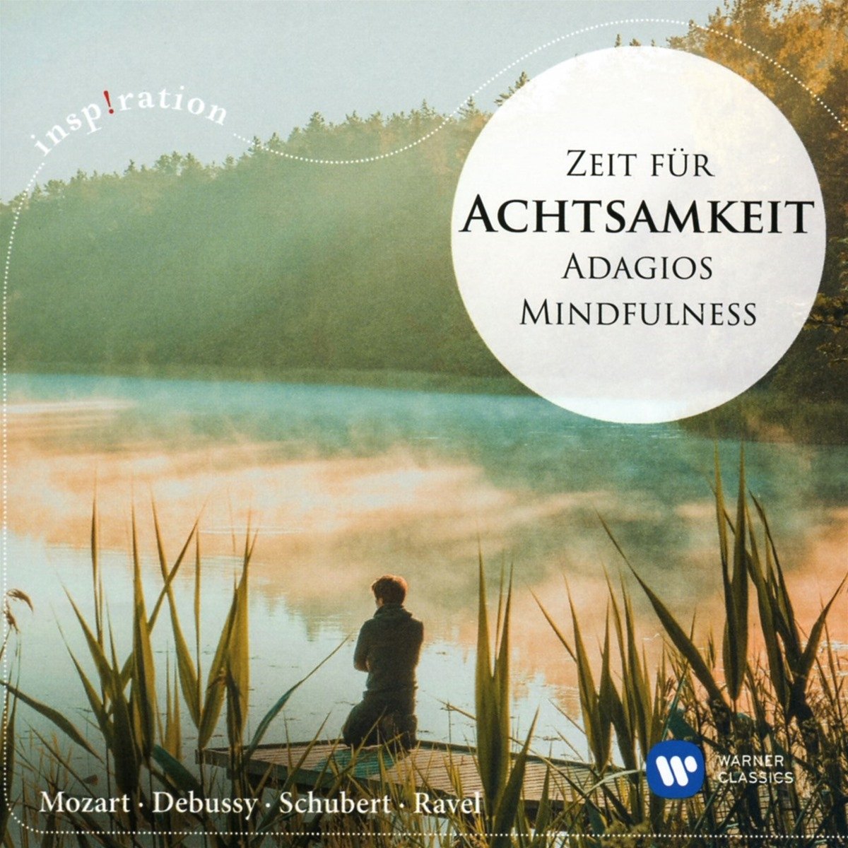 Zeit für Achtsamkeit - Mindfulness Classical
