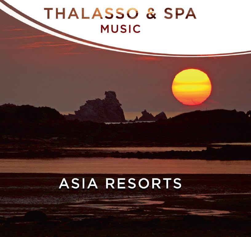 Thalasso & Spa Music-Asia Resorts cd