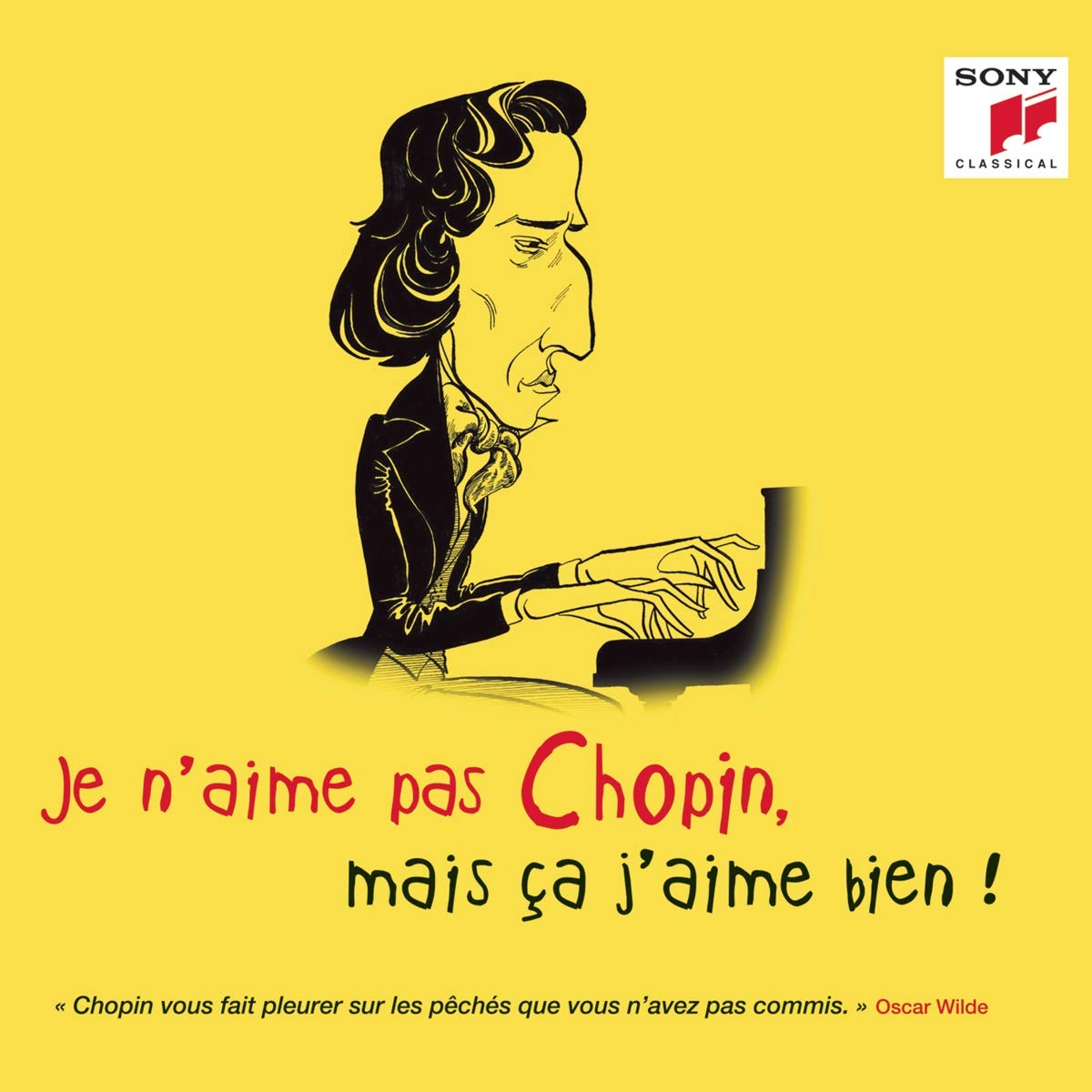 Various - Je N'aime Pas Chopin, mais ça j'aime bien ! Classical