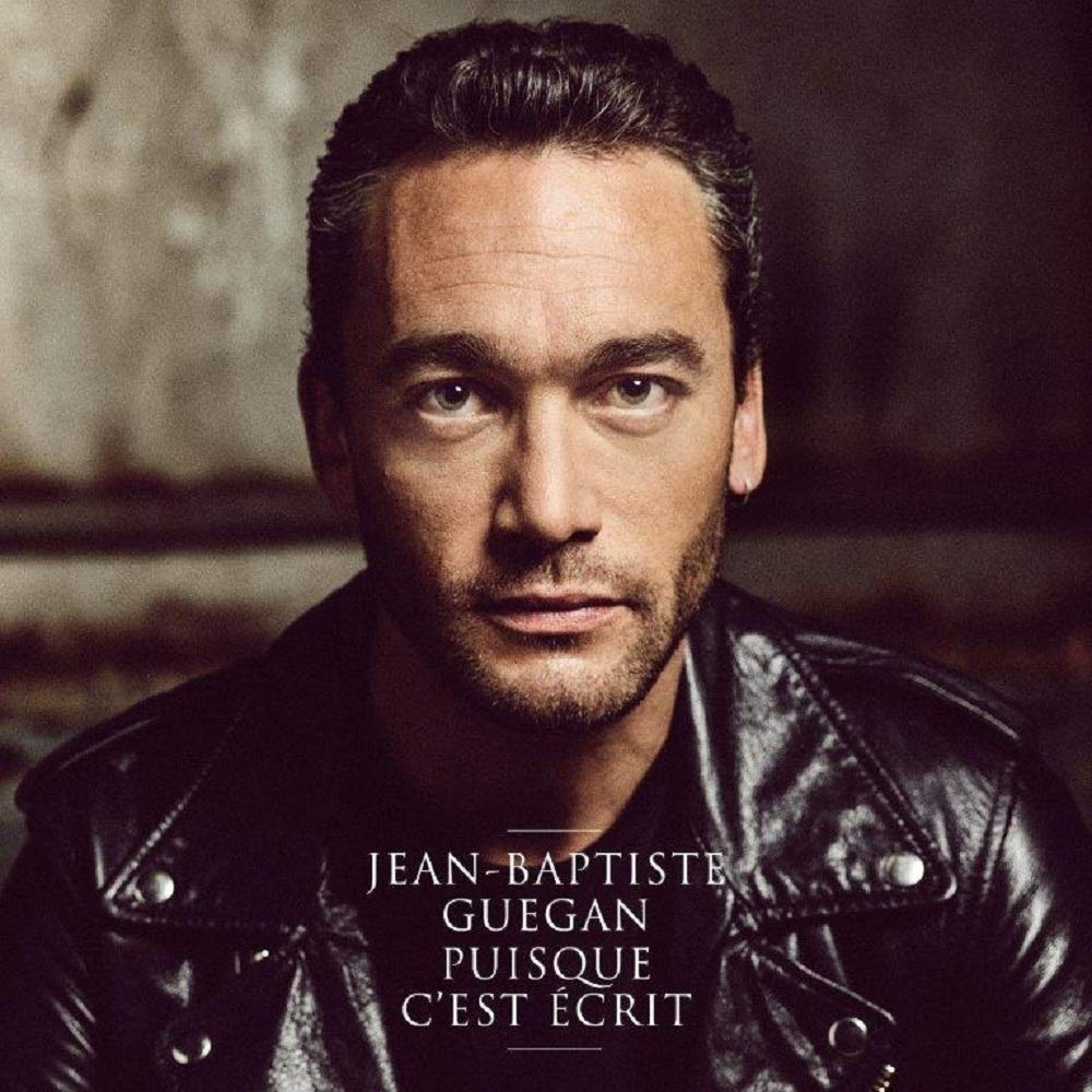 Jean-Baptiste Guegan - Puisque C'est Ecrit Music