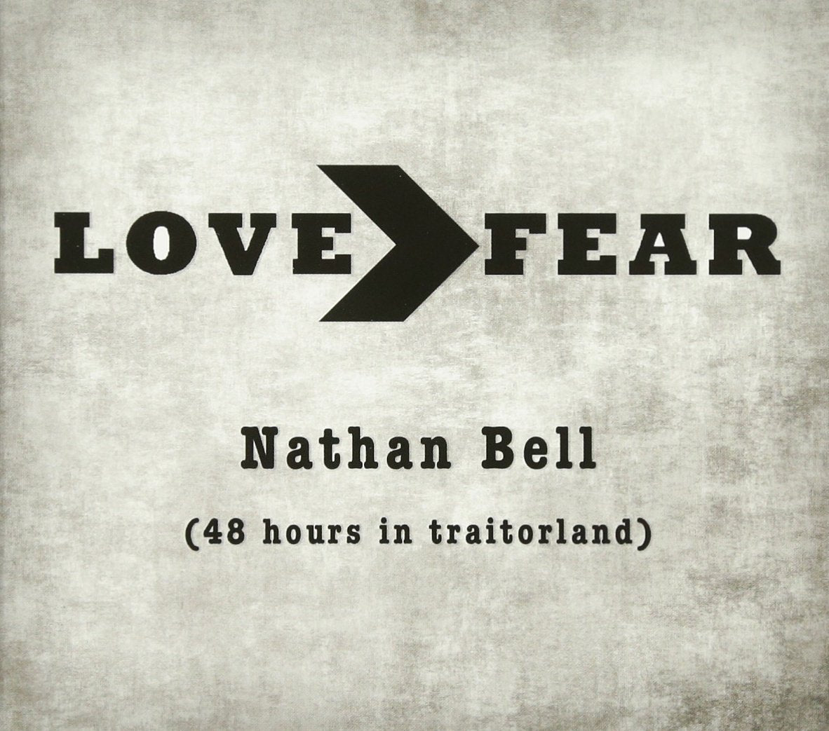 Love - Fear (48 Hours In Traitorland) Music