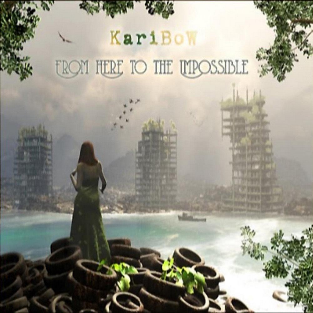 Karibow - From Here To The Impossible Metal & Hardrock