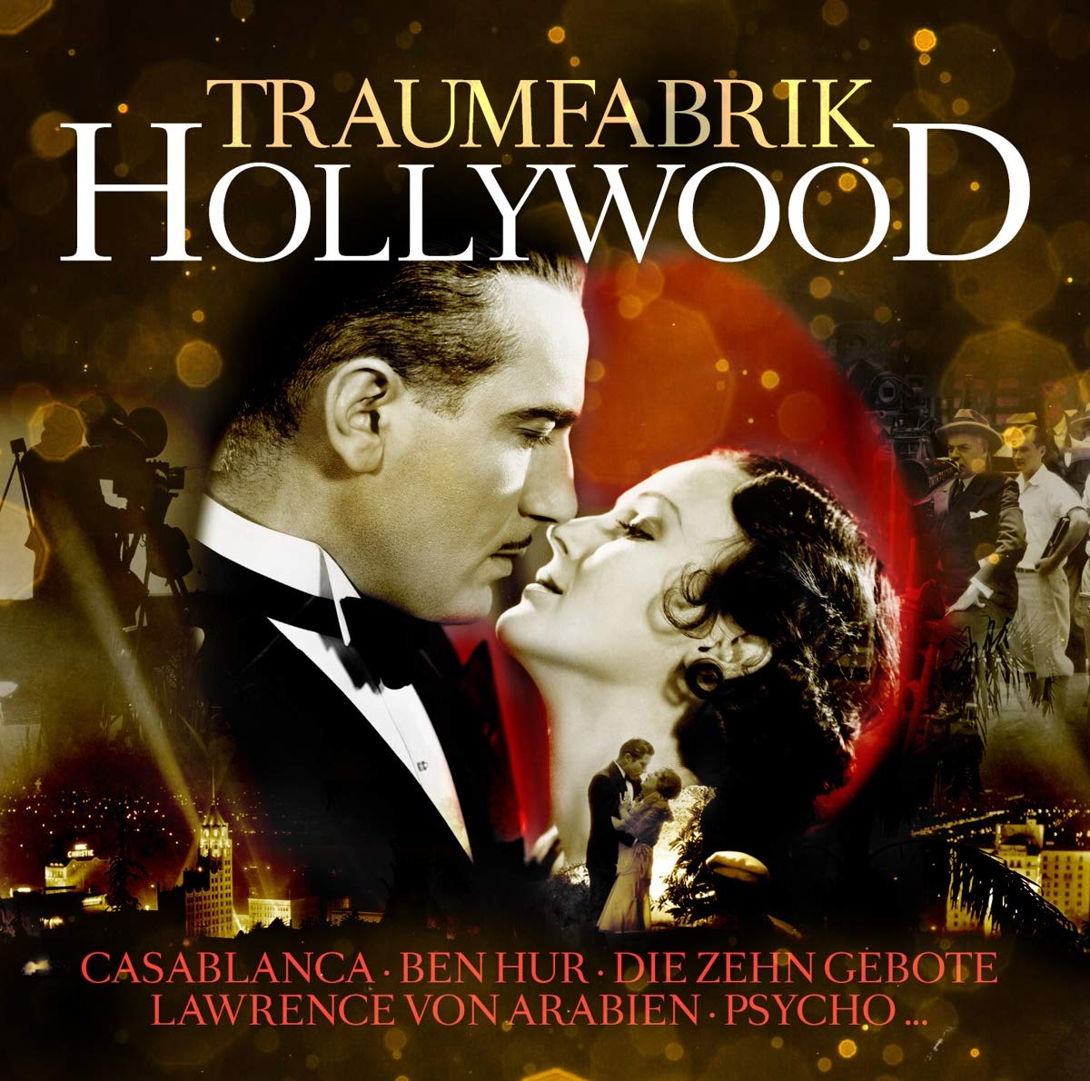 Traumfabrik Hollywood-Golden Melodies Soundtracks & Musicals