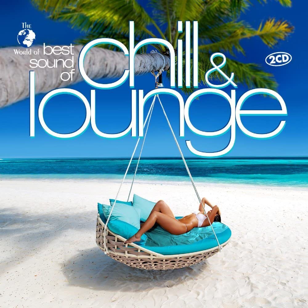 Best Sound Of Chill & Lounge cd