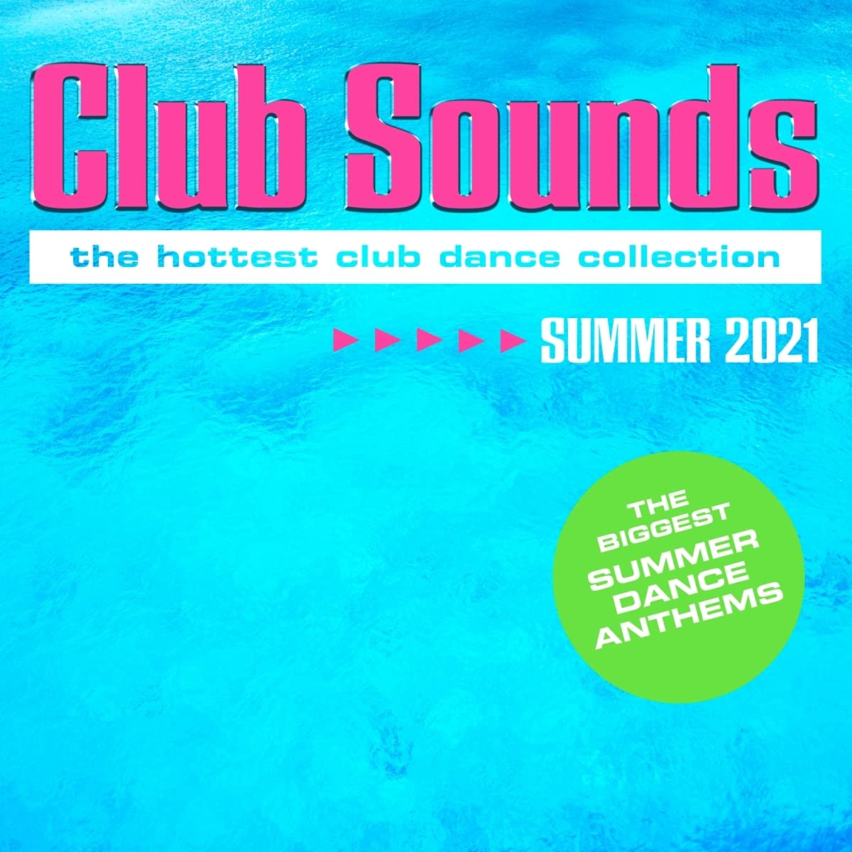 Club Sounds Summer 2021 Pop