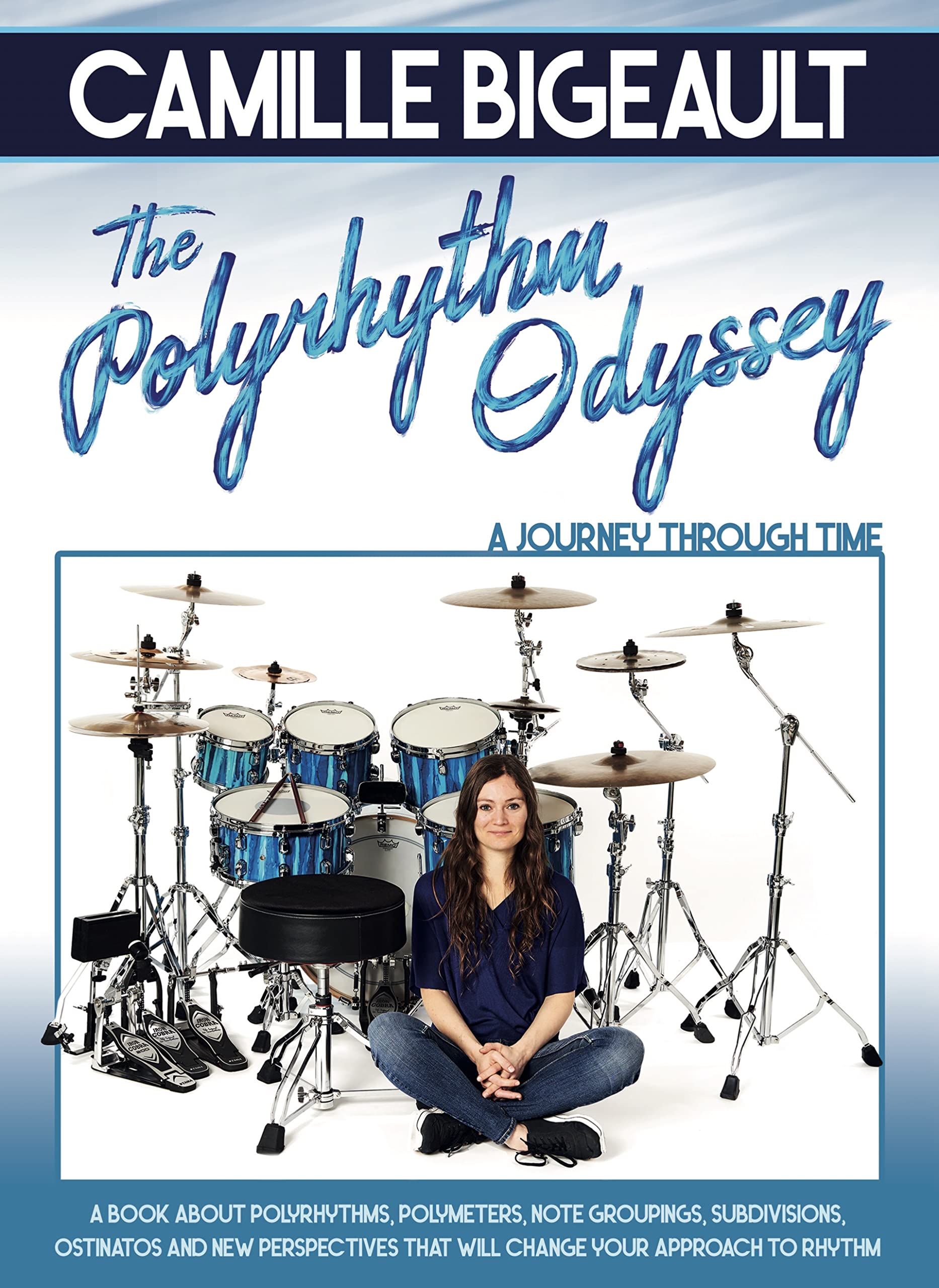 The Polyrhythm Odyssey. Schlagzeug.: A Journey Through Time Sheet Music