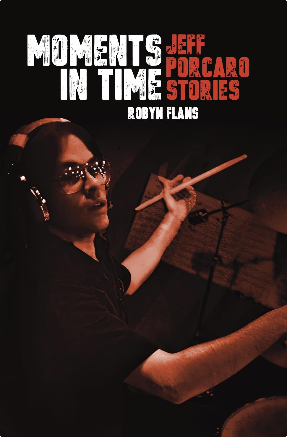 Moments in Time: Jeff Porcaro Stories Pop culture