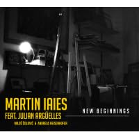 Martin Iaies Feat. Julian Argüelles New Beginnings CD Music