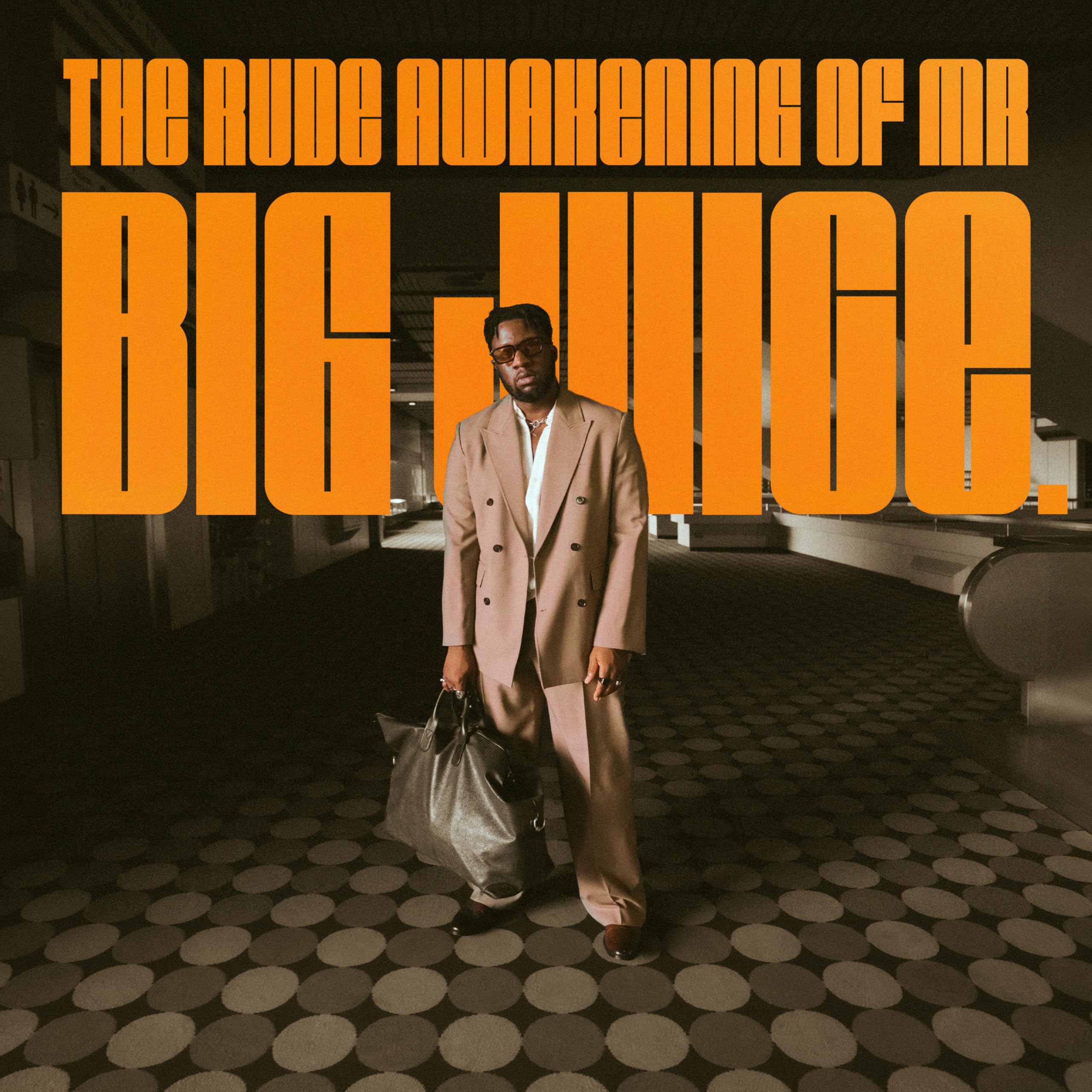THE RUDE AWAKENING OF MR BIG JUICE. Pop