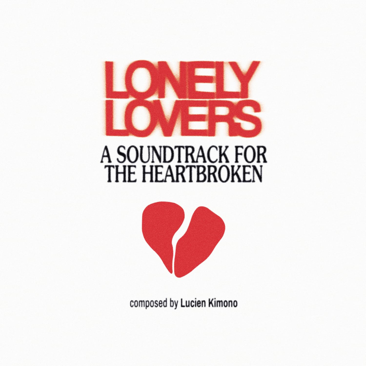 Lonely Lovers : a Soundtrack for the Heartbroken Alternative & Indie