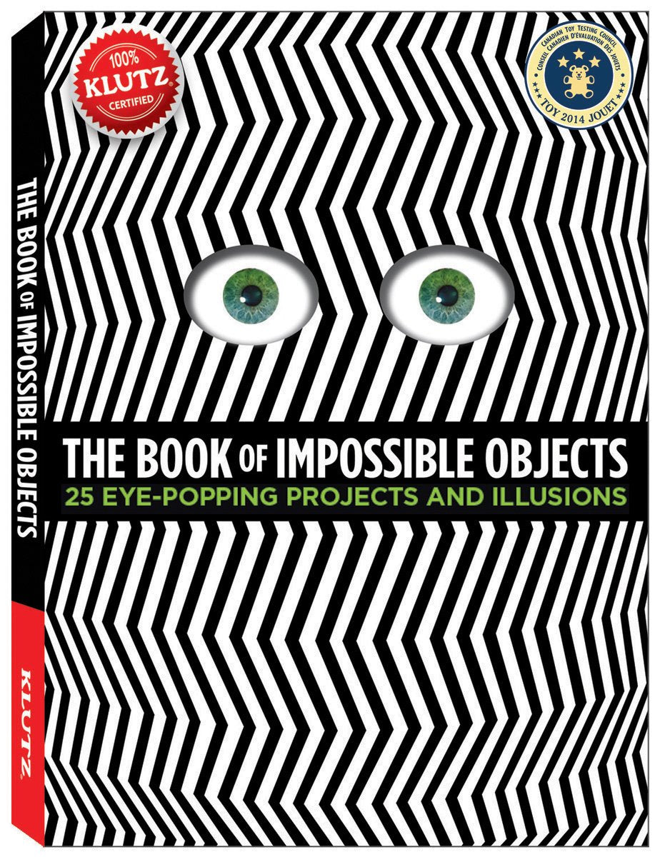 The Book of Impossible Objects: 25 eye-popping projects and illusions (Klutz) Non-fiction