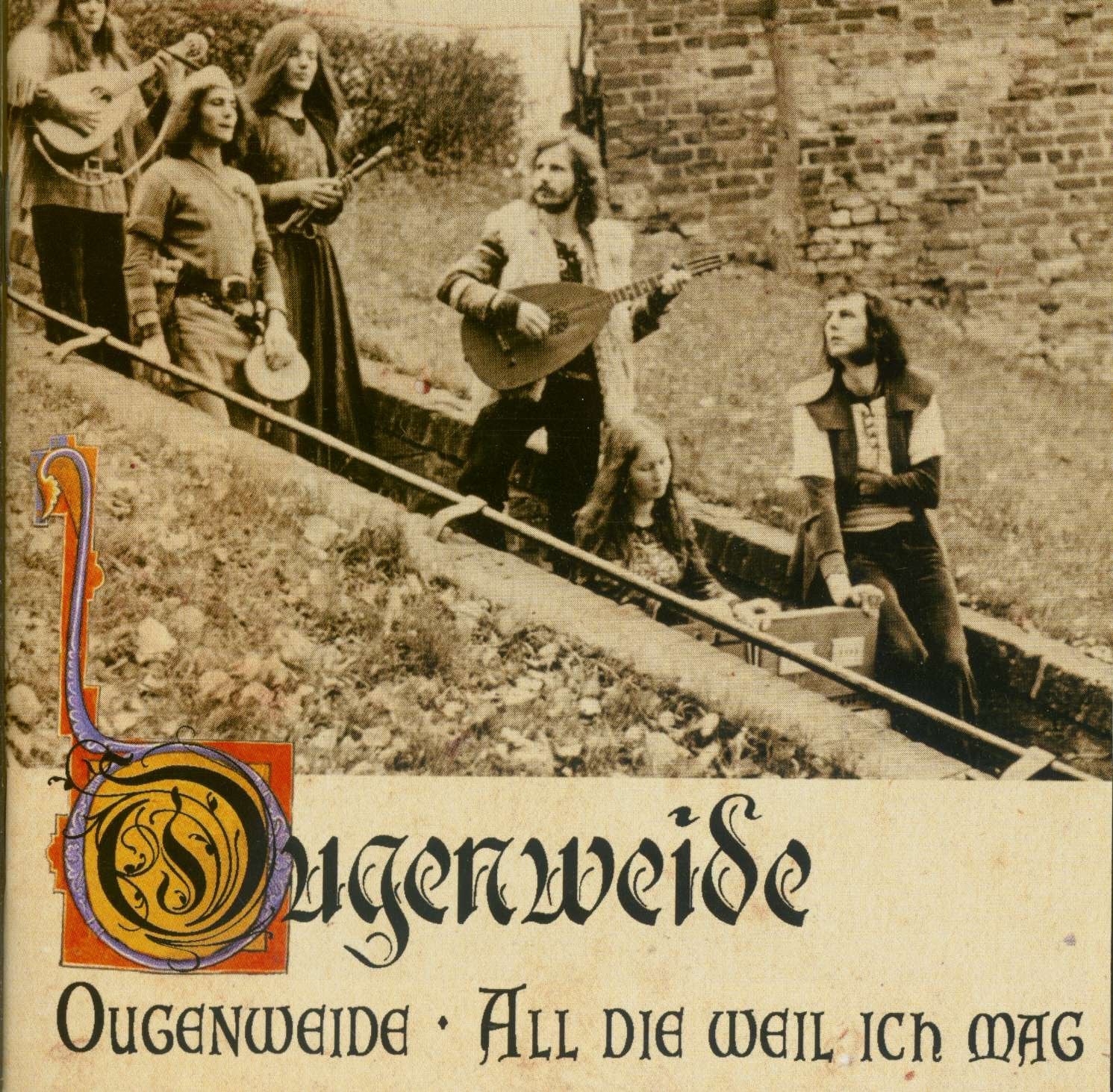 Ougenweide/All die Weil Ich Mag Rock