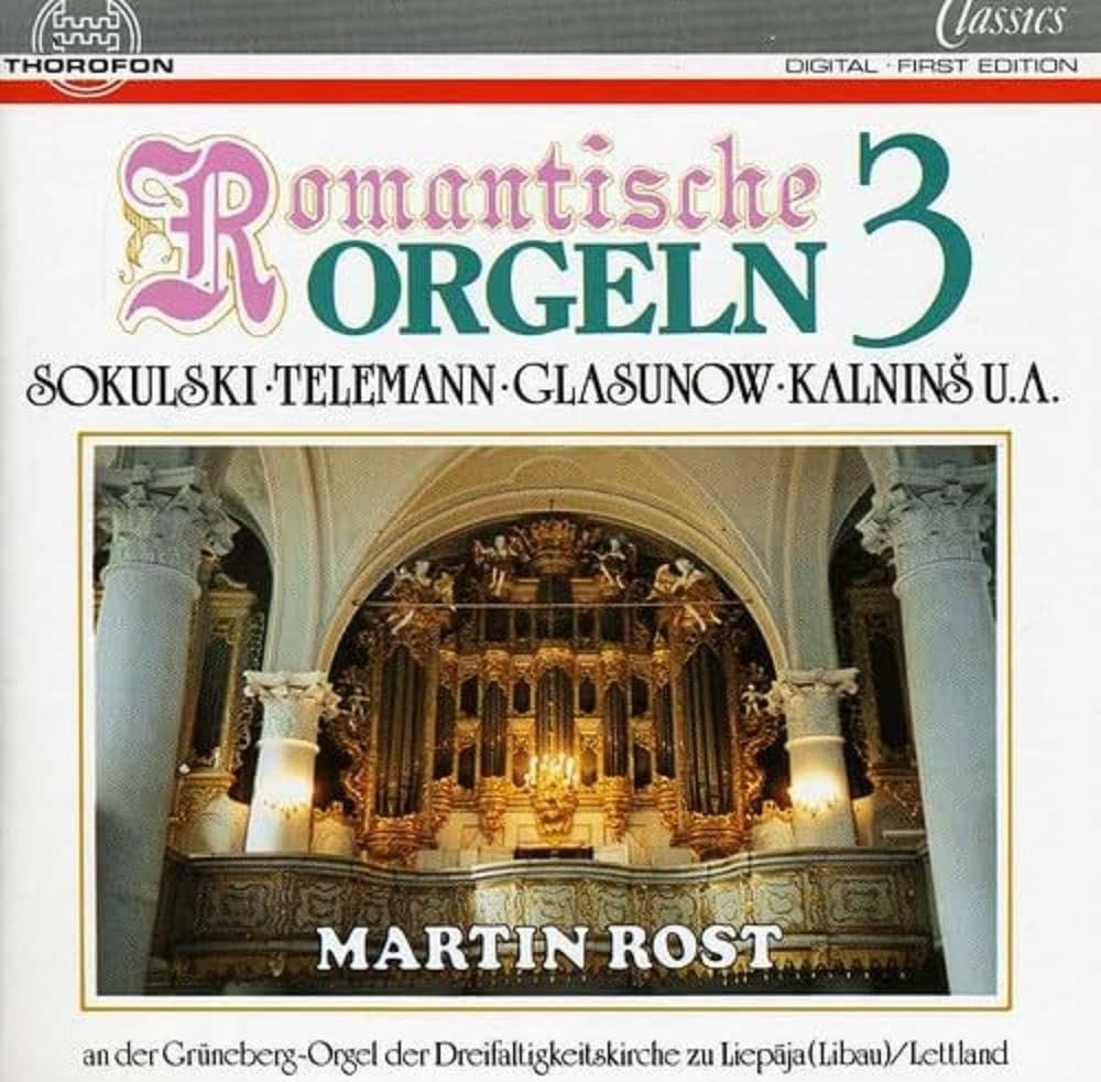Romantische Orgeln Vol. 3 (Die Grünberg-Orgel der Dreifaltigkeitskirche zu Liepaja / Lettland) Classical