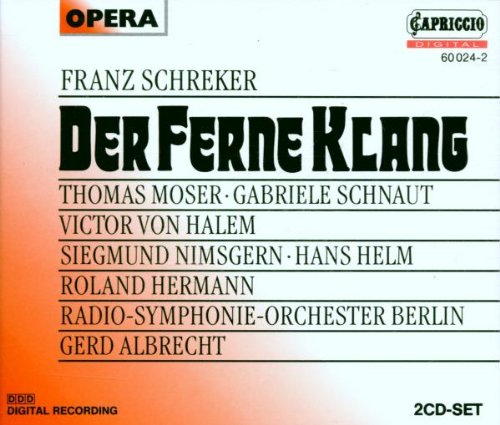 Franz Schreker: Der Ferne Klang (Gesamtaufnahme) Classical