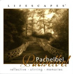 Lifescapes Pachelbel (UK Import) Music