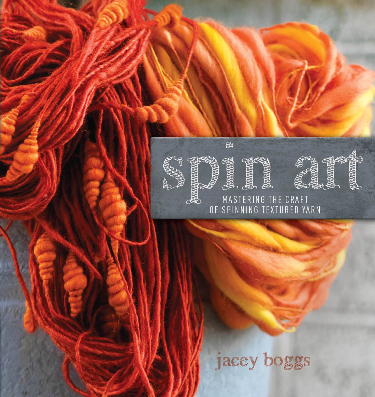 Spin Art: Mastering the Craft of Spinning Textured Yarn Hobbies & Crafts
