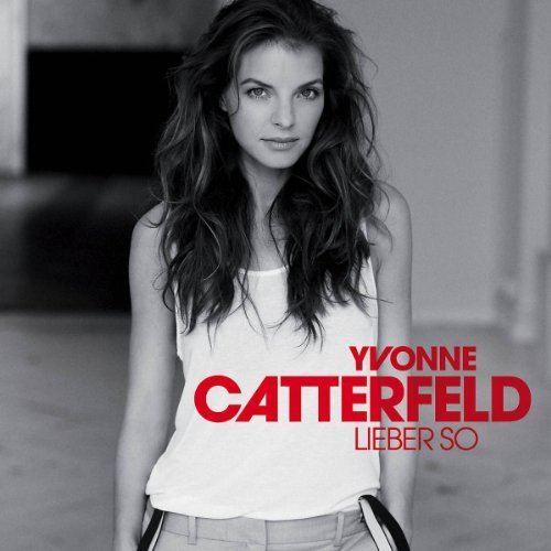 Lieber So by Catterfeld, Yvonne (2013) Audio CD Music
