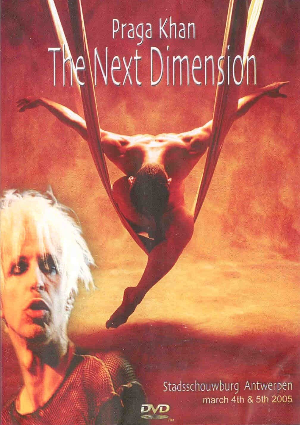 Product Image: Praga Khan - The Next Dimension - live in Antwerpen 2005