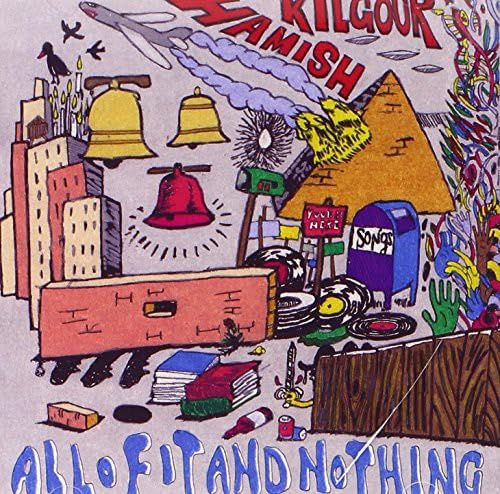 David Kilgour - All Of It And Nothing Pop