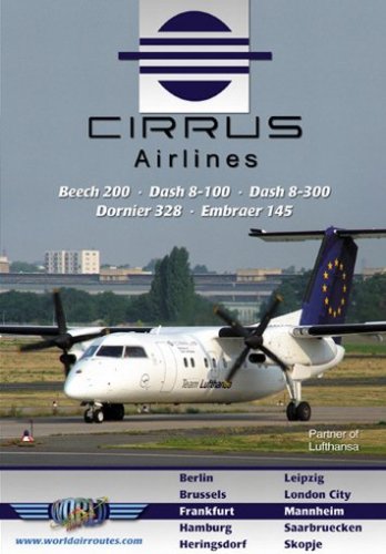 Cirrus Airlines - Beech 200/Dash 8-100/Dash 8-300/Dornier 328/Embraer 145 Films