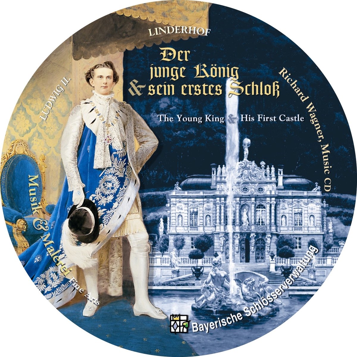 Der Junge König & Sein Erstes Schloß - Linderhof Music