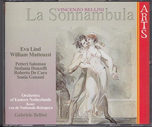 Bellini - La Sonnambula (Nachtwandlerin) / Lind · Matteuzzi · Salomaa · Donzelli · De Caro · Ganassi · G. Bellini Classical