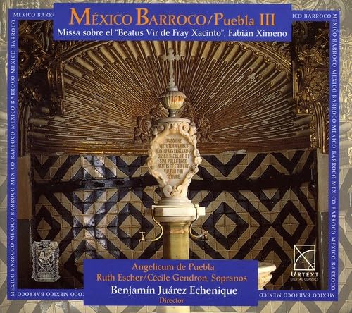 Mexico Barroco-Puebla-Volume. 3 Music
