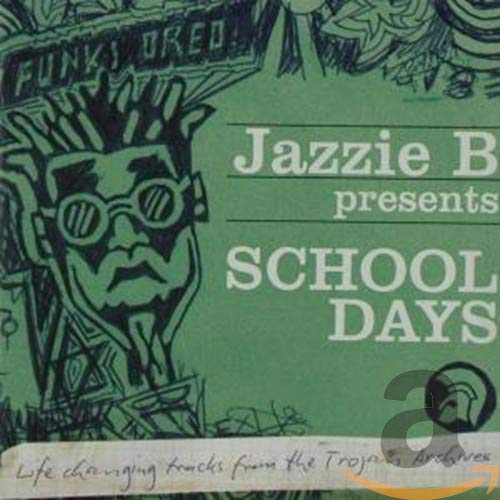 Jazzie B Presents School Days Funk, R&B & Soul