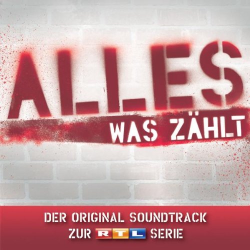Alles Was Zählt- Der Original Soundtrack zur RTL-Serie Pop