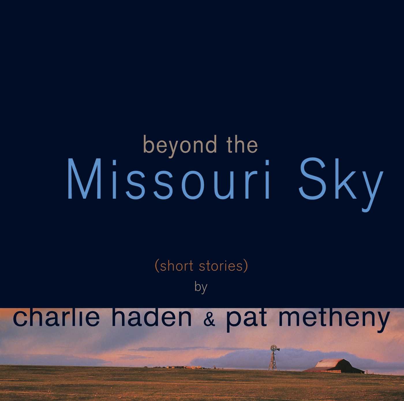 Beyond The Missouri Sky Jazz