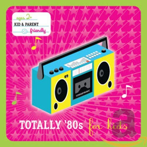 Hits for Kids-Totally 80s for Kids Children & Young People