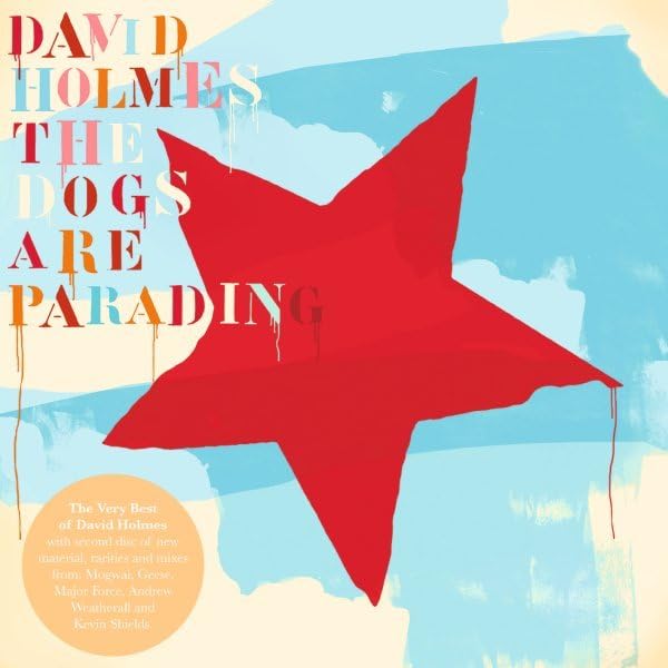 The Dogs Are Parading-Best of (Special Edition) Dance & Electronic