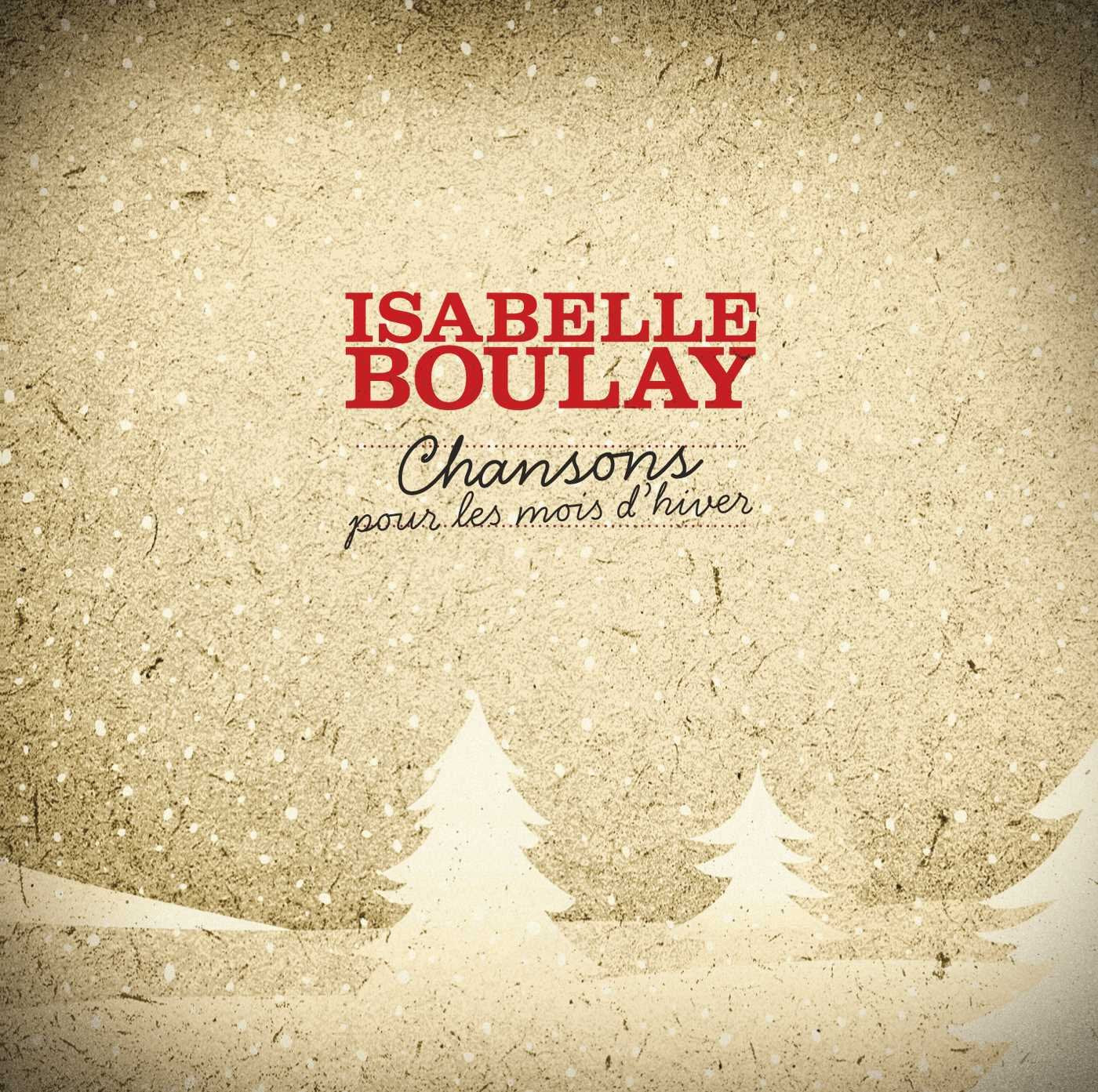 Isabelle Boulay - Chansons Pour Les Mois.. Pop