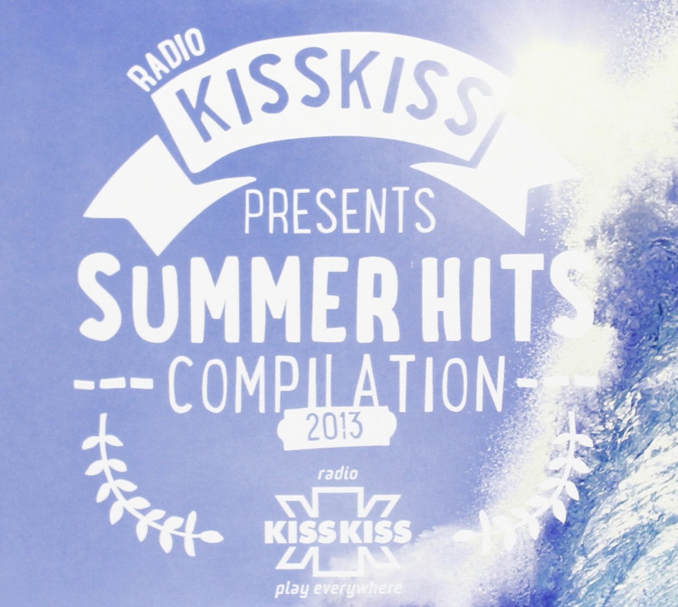 Kiss Kiss Summer Hits 2013 Pop