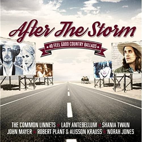 After The Storm - 40 Feel Good Country Ballads Rock