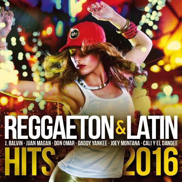 Reggaeton & Latin Hits 2016 Music