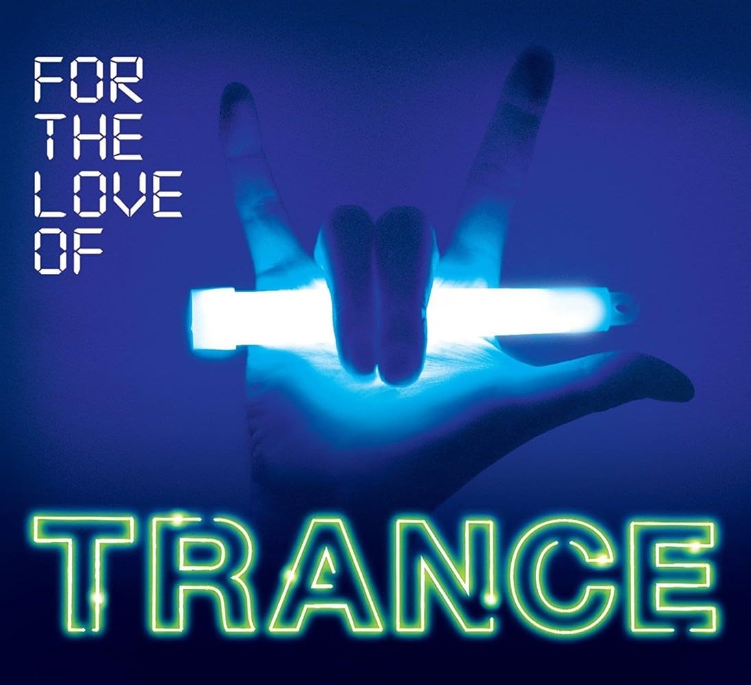 For The Love Of Trance / Various Music