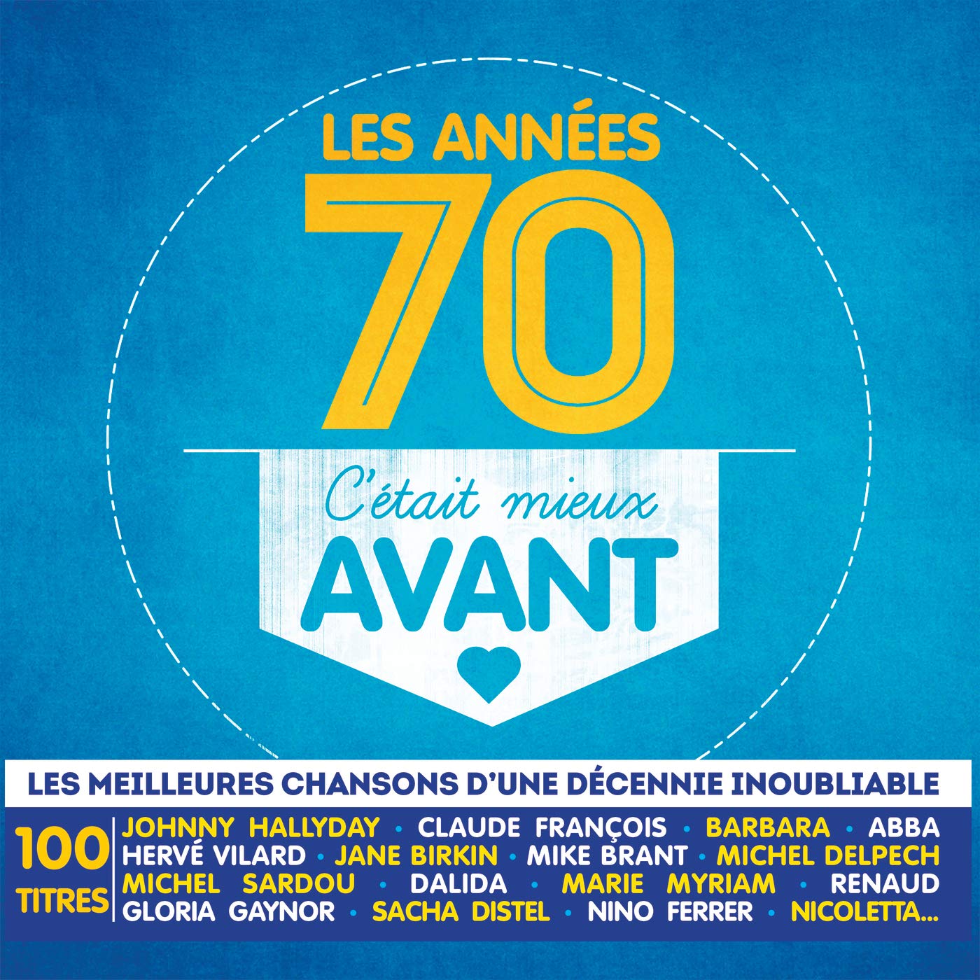 C'Était Mieux Avant-Les Années 70 cd