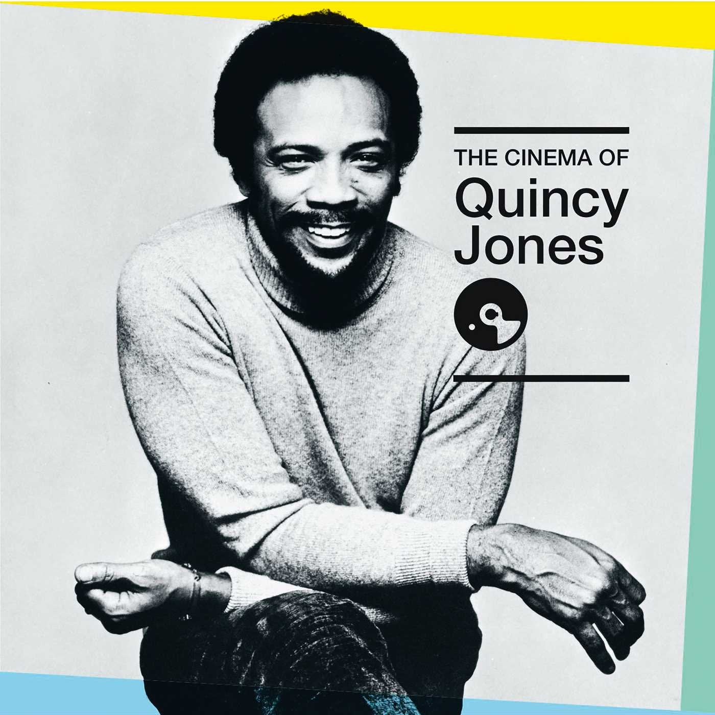 Quincy Jones - The Cinema Of Quincy Jones Music