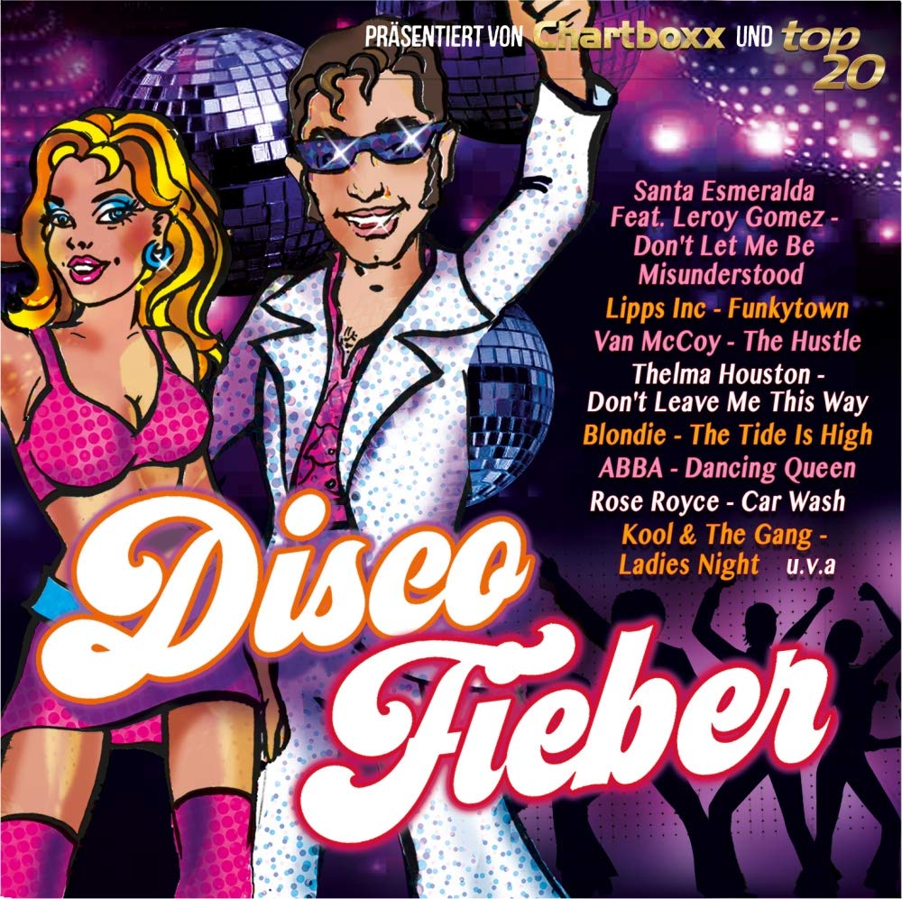 Chartboxx und Top 20 präsentieren: Disco Fieber Music