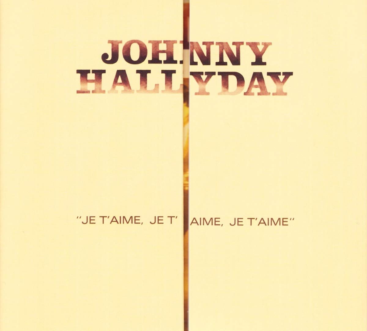Johnny Hallyday - Je T'aime,Je T'aime,Je T'a World Music