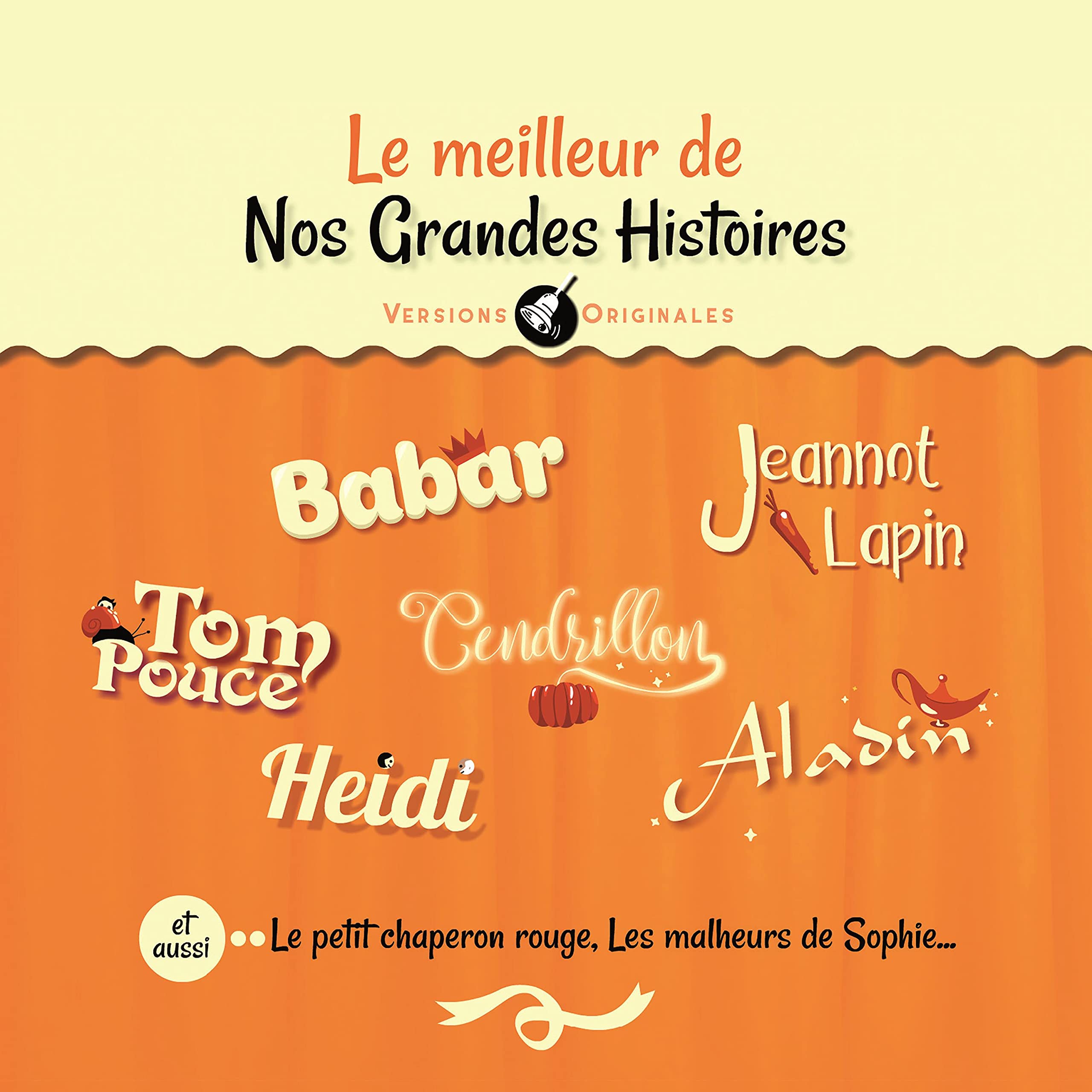 Various Artists - Le Meilleur De Nos Grandes Histoire Music for Children