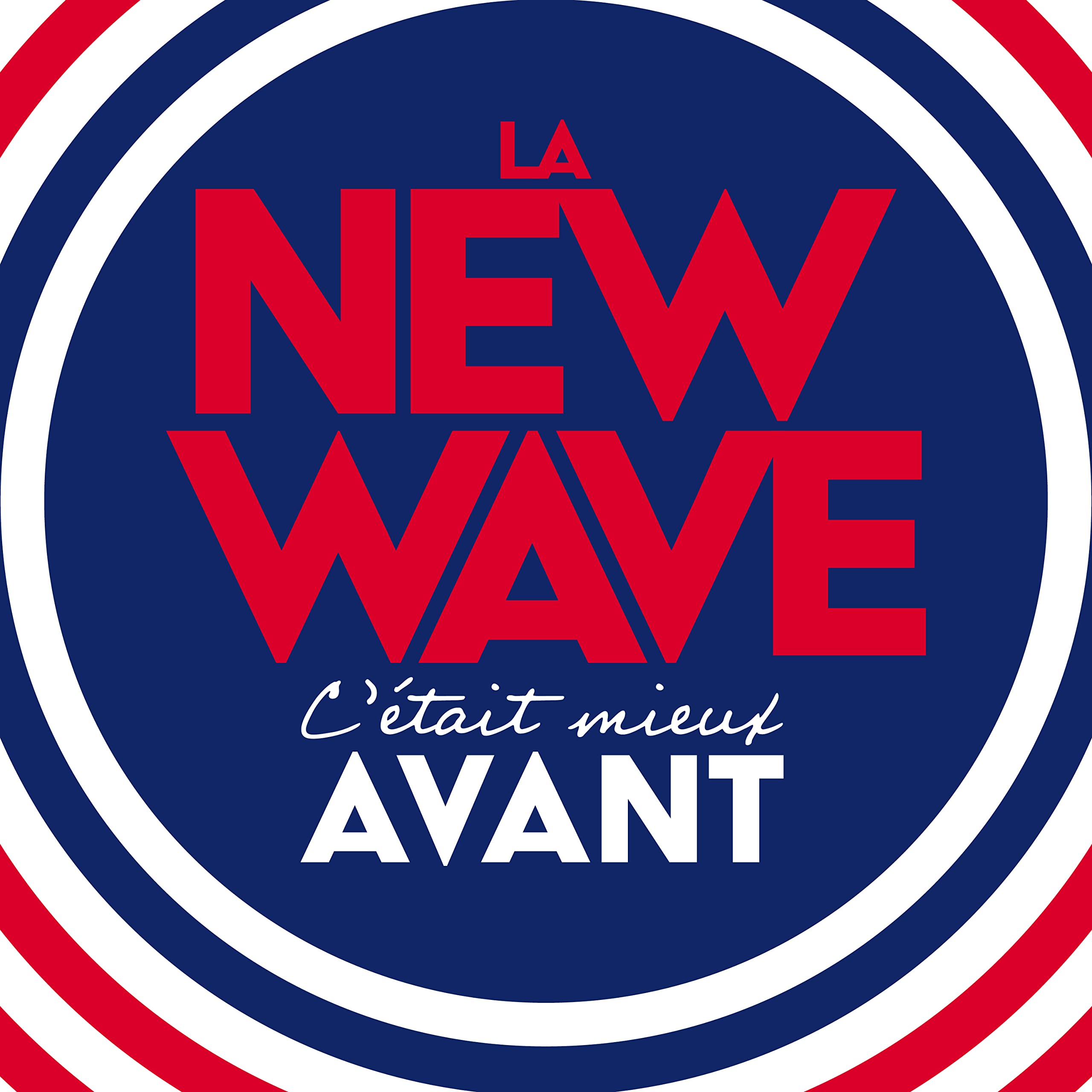 La New Wave C'Était Mieux Avant Music
