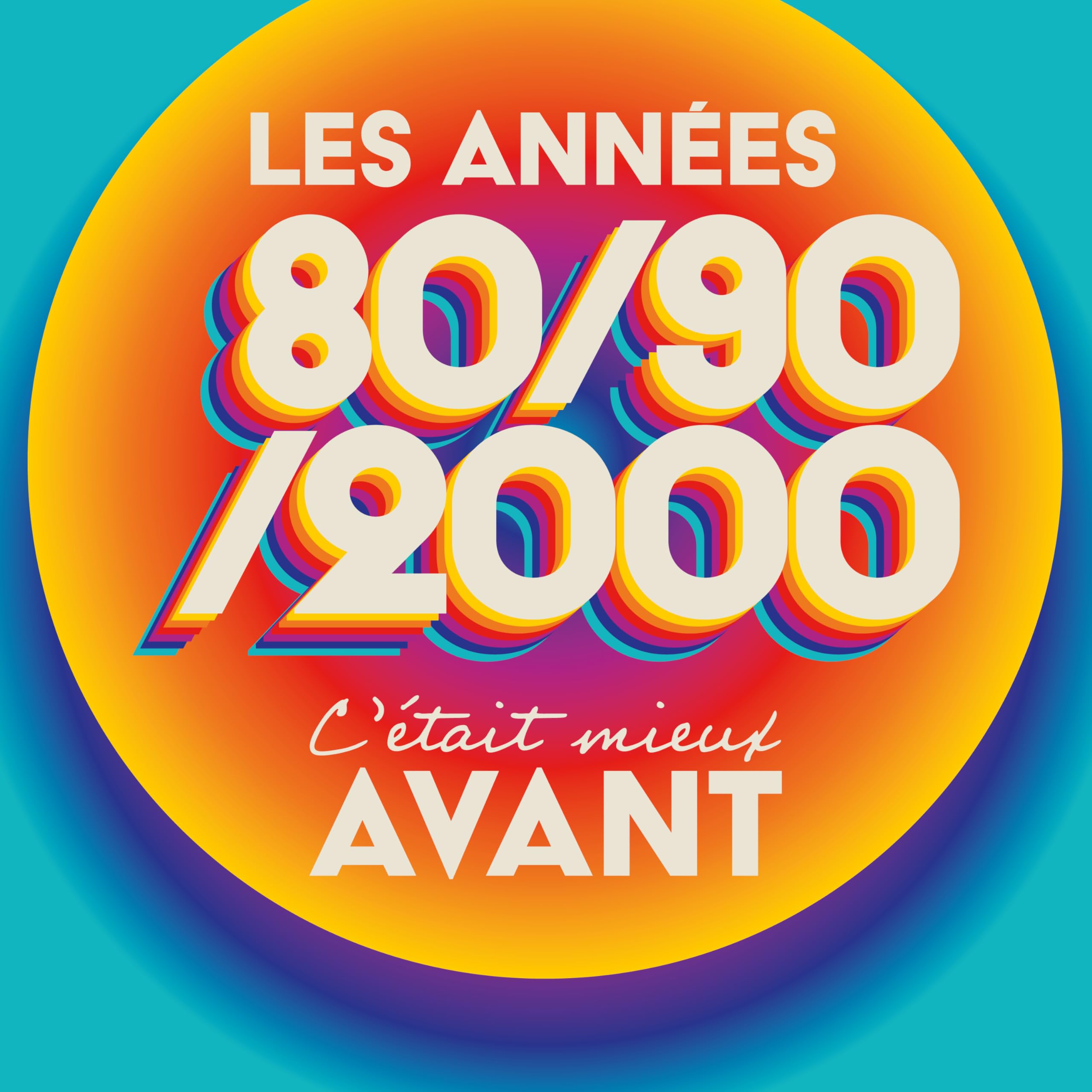C'Était Mieux Avant les Années 80-90-2000 cd