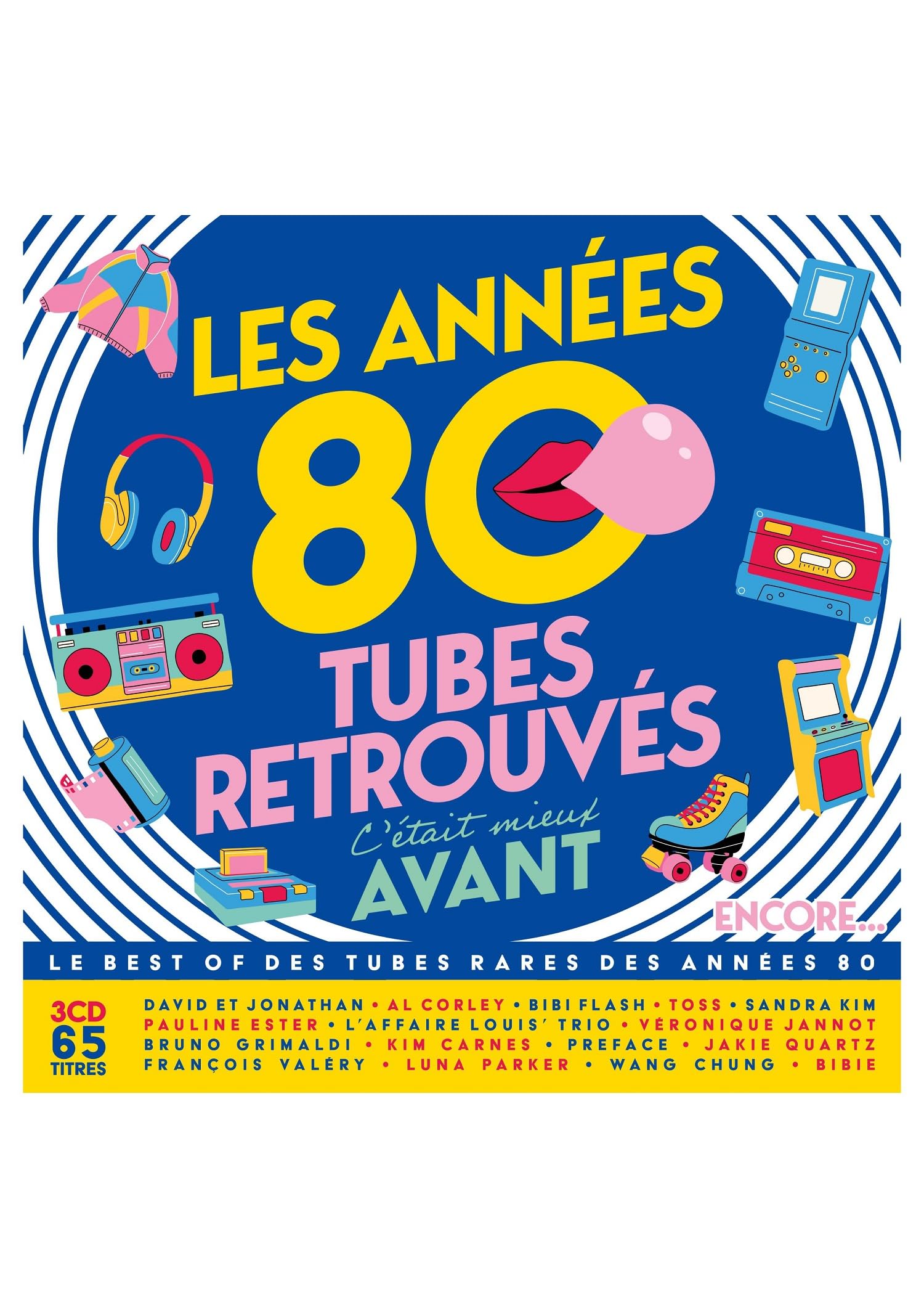 Les Années 80 C'Était Mieux Avant-Tubes Retrouvés-Encore. cd