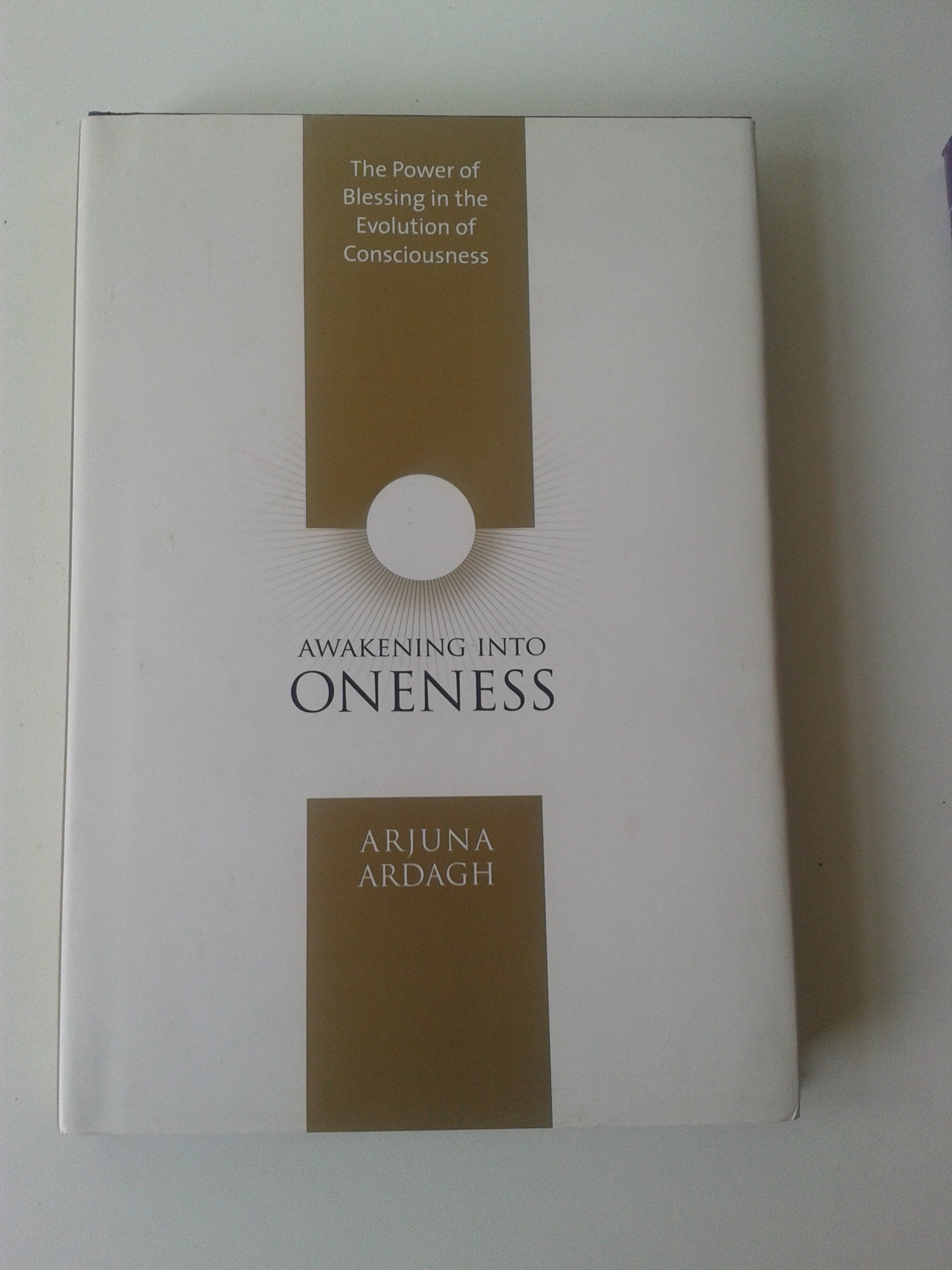 Awakening into Oneness: The Power of Blessing in the Evolution of Consciousness: Deeksha and the Evolution of Consciousness Religion & Esotericism