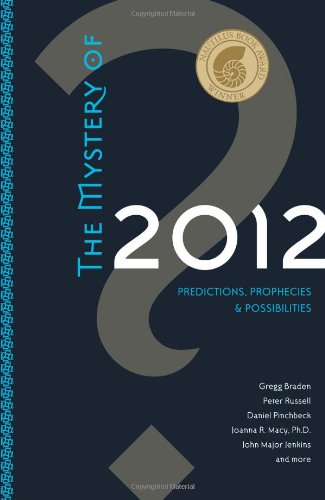The Mystery of 2012: Predictions, Prophecies & Possibilities book