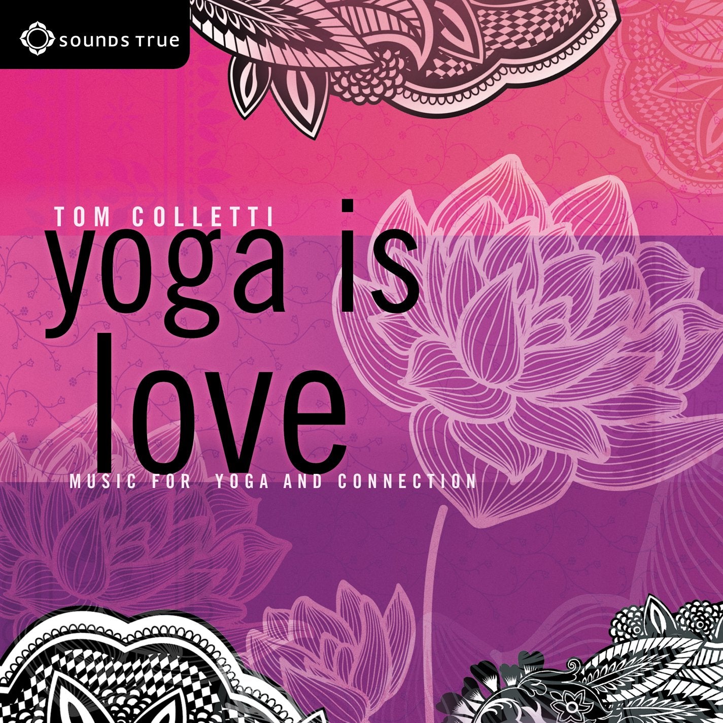 Tom Colletti - Yoga Is Love Music